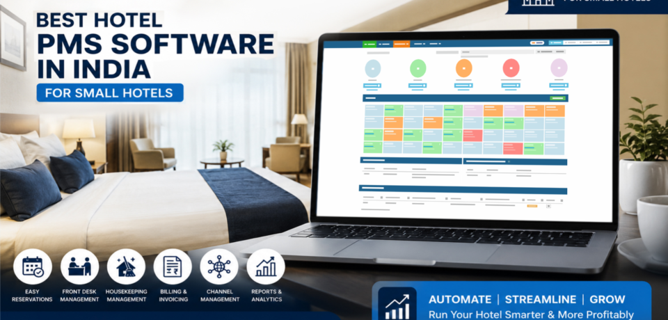 Best Hotel PMS Software in India for Small Hotels