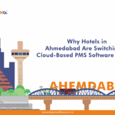Why Hotels in Ahmedabad Are Switching to Cloud-Based PMS Software in 2026