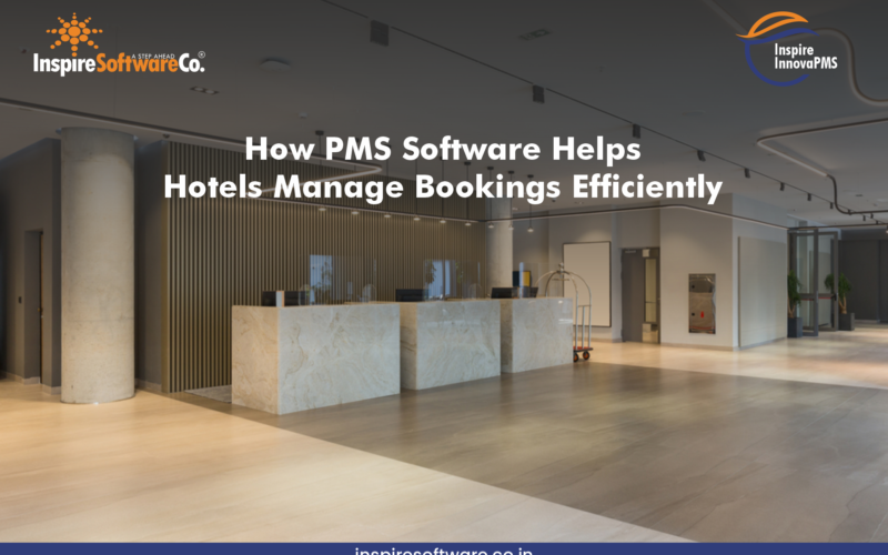 How PMS Software Helps Hotels Manage Bookings Efficiently How PMS Software Helps Hotels Manage Bookings Efficiently