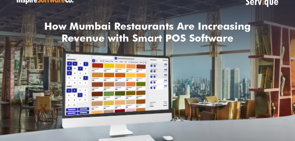 How Mumbai Restaurants Are Increasing Revenue with Smart POS Software