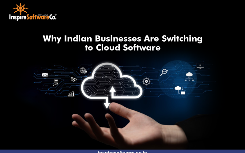 Why Indian Businesses Are Switching to Cloud Software Solutions