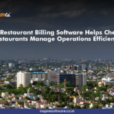 How Restaurant Billing Software Helps Chennai Restaurants Manage Operations Efficiently How Restaurant Billing Software Helps Chennai Restaurants Manage Operations Efficiently