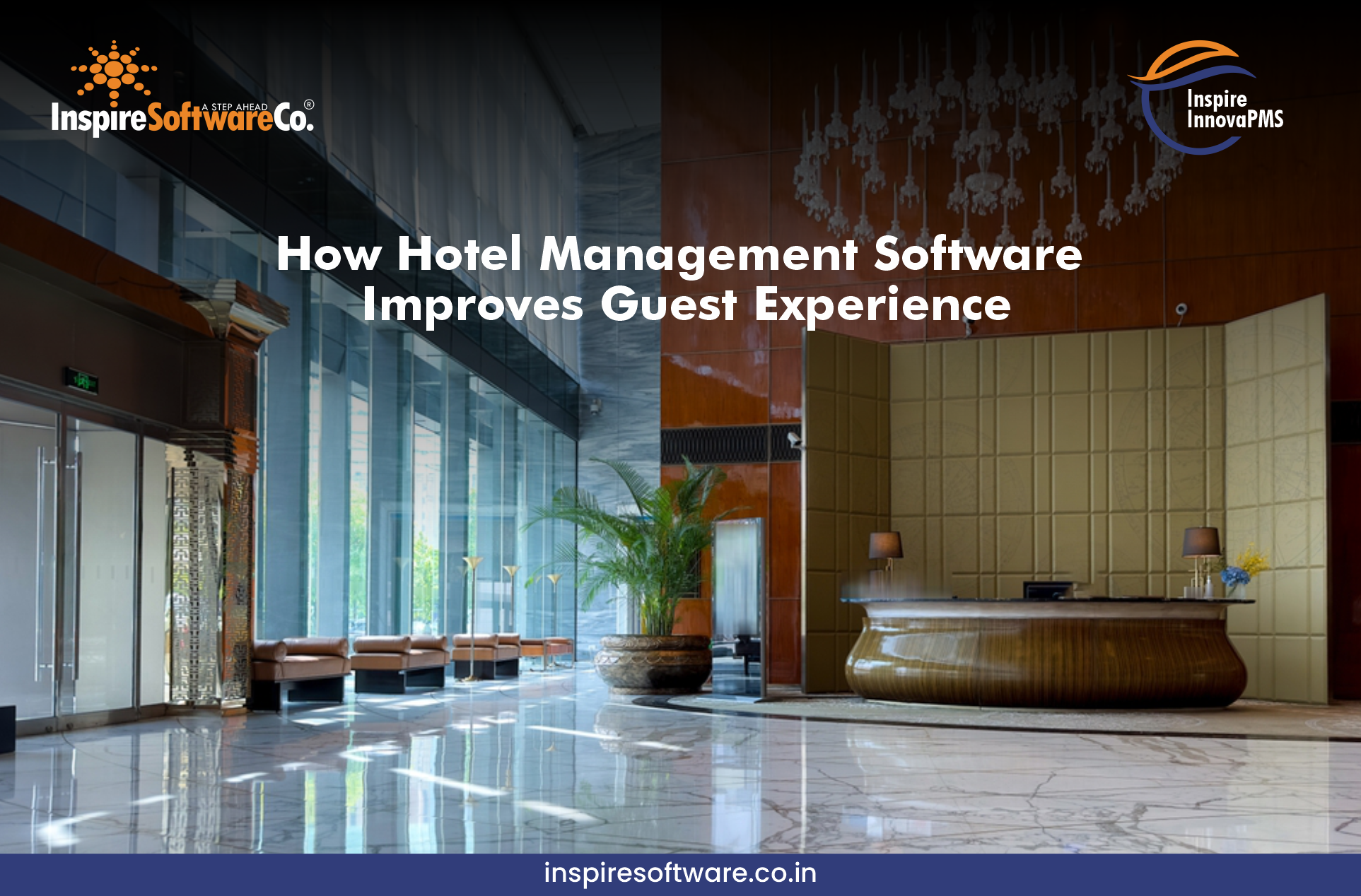 How Hotel Management Software Improves Guest Experience