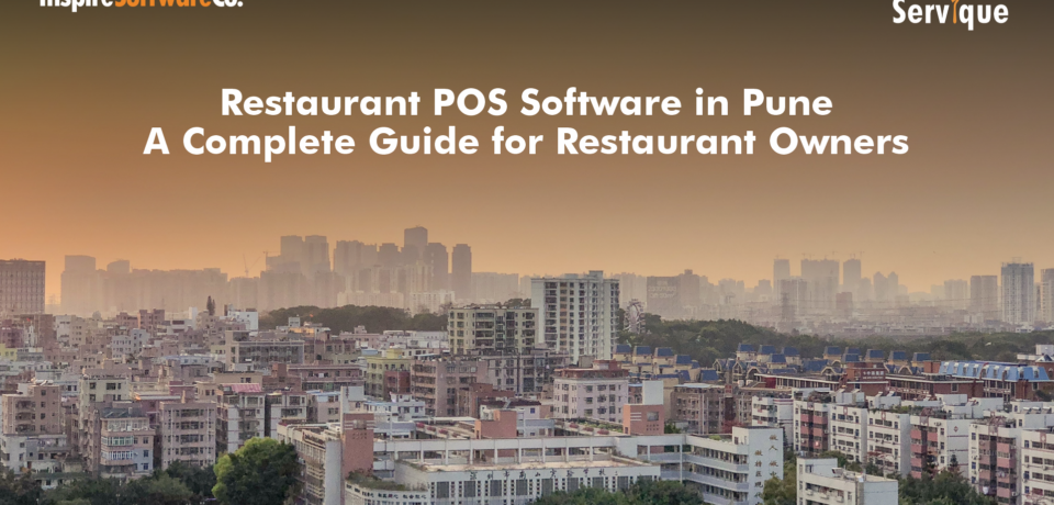 Restaurant POS Software in Pune: A Complete Guide for Restaurant Owners